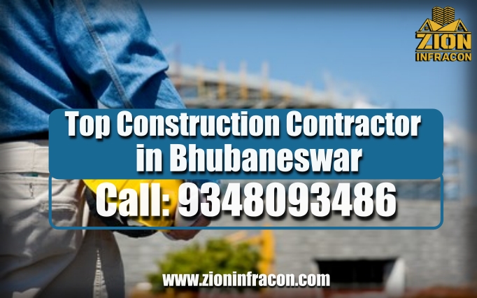 Top Construction Contractor Company in Bhubaneswar Zion Infracon Call 9348093486 - Zion Infracon - Construction, Renovation, Interior Work in Bhubaneswar